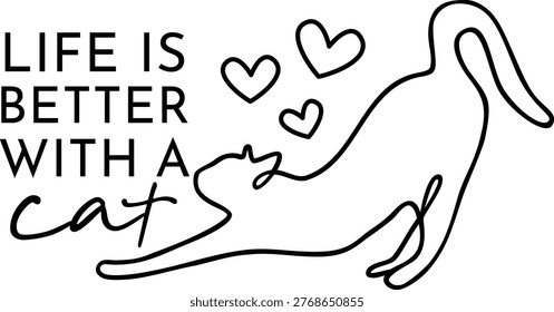 Life is Better with a Cat | Kitty Design | Vector Animal Artwork