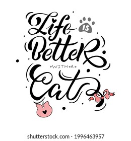 ''life is better with a cat" lettering typography poster. For Respect Your Cat Day celebration badge, tag, icon. Vector illustration. Banner on textured background with cat paws, ribbon and collar tag
