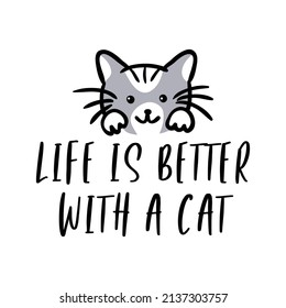 Life is better with a cat quote illustration