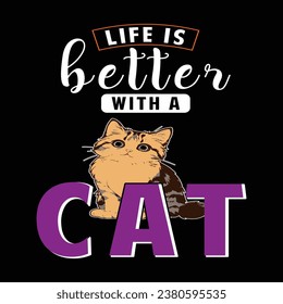 Life is better with a cat vector tshirt design for sale