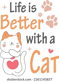 Life is Better with a Cat_T-shirt design