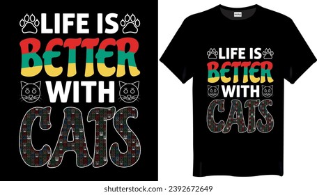 Life is better with Cats T Shirt Design - Cat Lover T shirt Design
