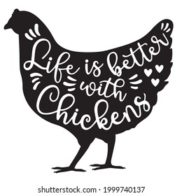 la vida es mejor con el logotipo del pollo citas positivas inspiradoras, motivación, tipografía, diseño de letras