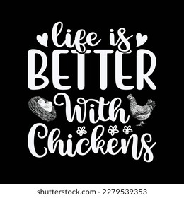 Life Is Better With Chickens Funny Farmer Gift Bird Chicken svg