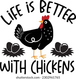 Life Is Better With Chickens Svg svg