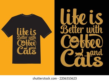 life is better with coffee and cats