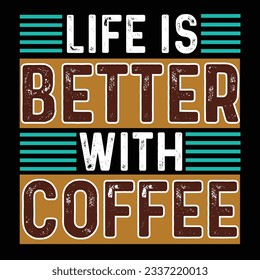 Das Leben ist besser mit dem Kaffeedesign