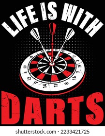 Life Is Better with Darts t-shirt design.