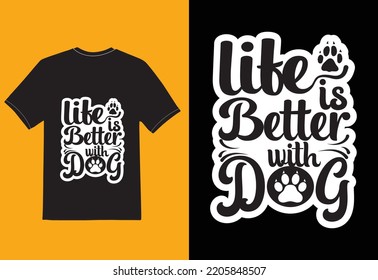 life is better with dog