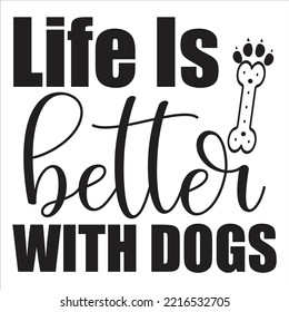 Life Is Better With a Dog