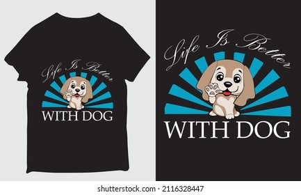 Mit Hund-T-Shirt-Design ist das Leben besser