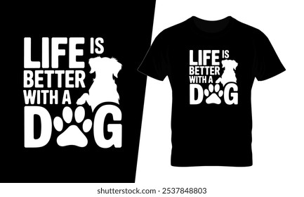 Das Leben ist besser mit einem Hund T-Shirt Design