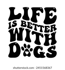 Life is better with dogs