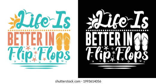 Life Is Better In Flip Flops Printable Vector Illustration