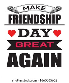 LIFE IS BETTER WITH ,FRIENDS DAY T SHIRT DESIGN /  NEVER FORGET / BEST FRIEND EVER / FRIENDS DAY SPECIAL, FRIENDS DAY VECTOR,FRIENDS DAY QUOTES 