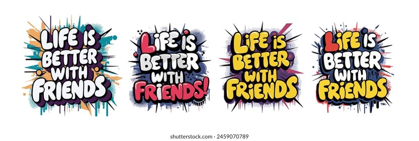 LIFE IS BETTER WITH FRIENDS T SHIRT DESIGN