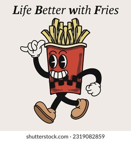 Life Better with Fries With French Fries Groovy Character Design