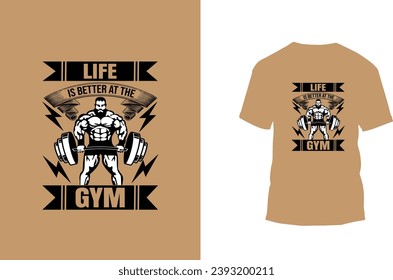 Life is better at the gym t-shirt design, gym t-shirt, fitness t-shirt design