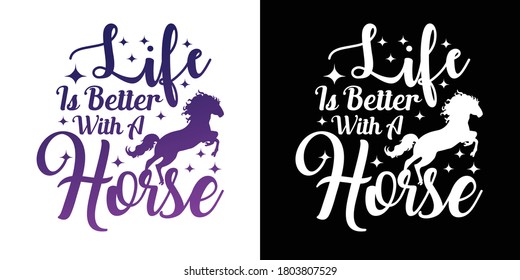 Life Is Better With A Horse Printable Vector Illustration