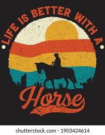 Life is better with a Horse t-shirt design for horse lovers