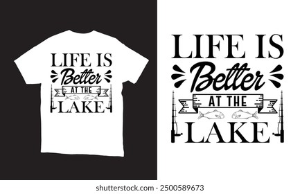 Life is better at the lake vector t-shirt design. 