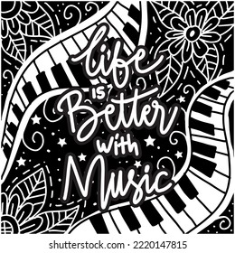 Life is better with music hand lettering. Poster music quotes.