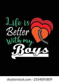 Life is better with my boys baseball design.