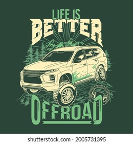 life is better offroad vehicle quotes saying