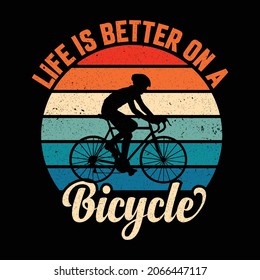 Life is better on a Bicycle - vector