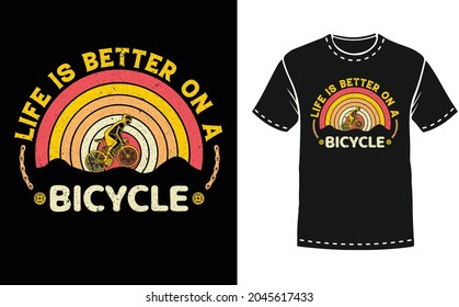 Life is better on a bicycle vintage bicycle t-shirt design