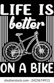 
Life Is Better On A Bike eps cut file for cutting machine