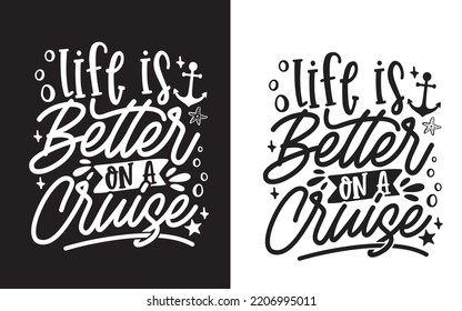 Life is better on a cruise vector design