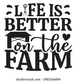 life is better on the farm background inspirational positive quotes, motivational, typography, lettering design