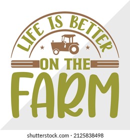 Life Is Better On The Farm printable vector illustration svg