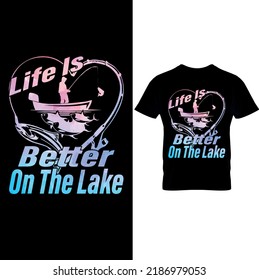  Life is Better on the Lake – Fishing Hobby Shirt – This Is My Fishing T-Shirt Guys Fisherman– Printable Sublimation Design..Funny Fishing Shirt, Fisherman Gifts, Present For fisherman.