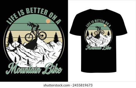 la vida es mejor en una bicicleta de montaña y diseño de camiseta