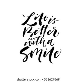 Life is better with a smile postcard. Positive lettering. Ink illustration. Modern brush calligraphy. Isolated on white background.