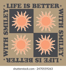 LIFE IS BETTER WITH SMILEY  illustration, vector for t shirt, poster, card and tattoo designs