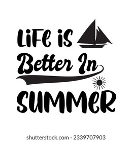 life is better in summer SVG t-shirt design, summer SVG, summer quotes , waves SVG, beach, summer time  SVG, Hand drawn vintage illustration with lettering and decoration elements svg
