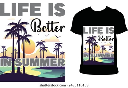 Life is Better In Summer Vector T-Shirt Design