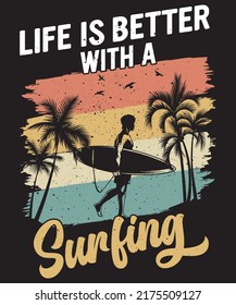 Life is better with a surfing Design