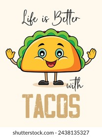 la vida es mejor con tacos texto cita banner carita sonriente linda cara feliz personaje manos comida rápida vector diseño plantilla ilustración expresión facial emoji emoción poster aislado dibujado a mano logo