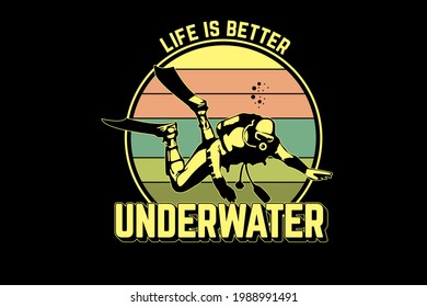 life is better underwater silhouette design