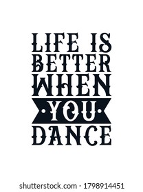 Life Better When You Dance Hand Stock Vector (Royalty Free) 1798914451 ...