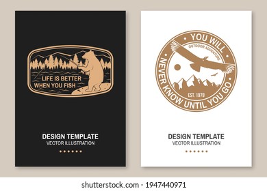 Life is better when you fish. You will never know until you go. Vector. Flyer, brochure, banner, poster design with flying condor, fishing bear, mountains, sky and forest silhouette.