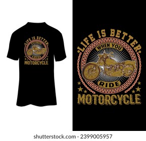 Life is better when you ride motorcycle vector tshirt design for sale.