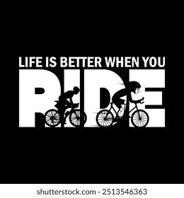 Life is Better When You Ride Motorcycle T-Shirt Design