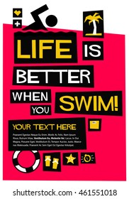 Life Is Better When You Swim (Flat Style Vector Illustration Quote Poster Design) With Text Box