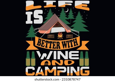 La vida es mejor con el vino y el camping