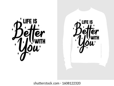 Life is better with you